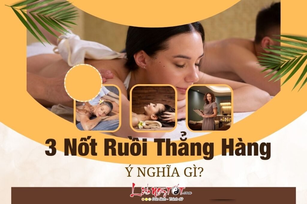 Giải mã ý nghĩa 3 nốt ruồi thẳng hàng: Điềm báo tài lộc hay thăng trầm?