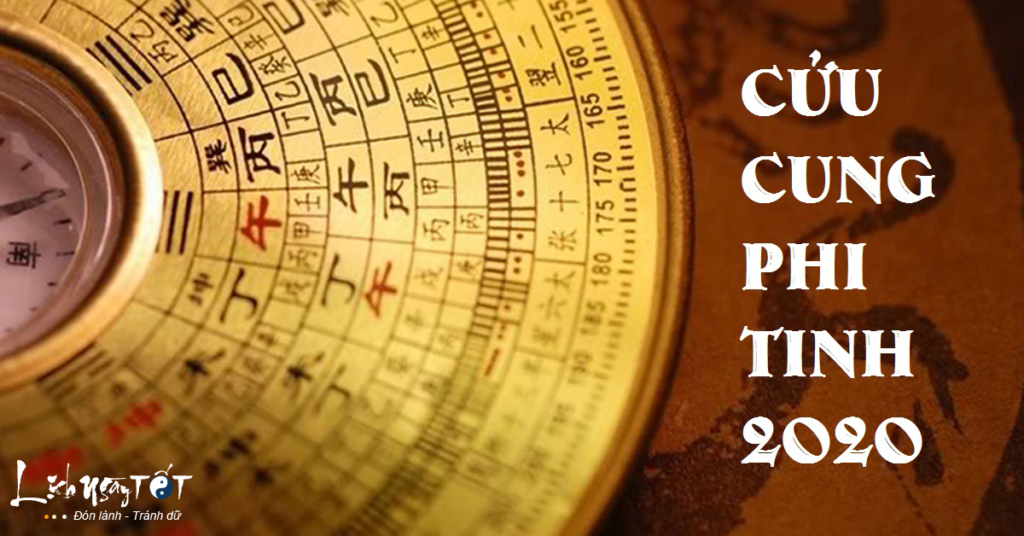 Cửu Cung phi tinh 2020: Luận giải hung cát và cách hóa giải
