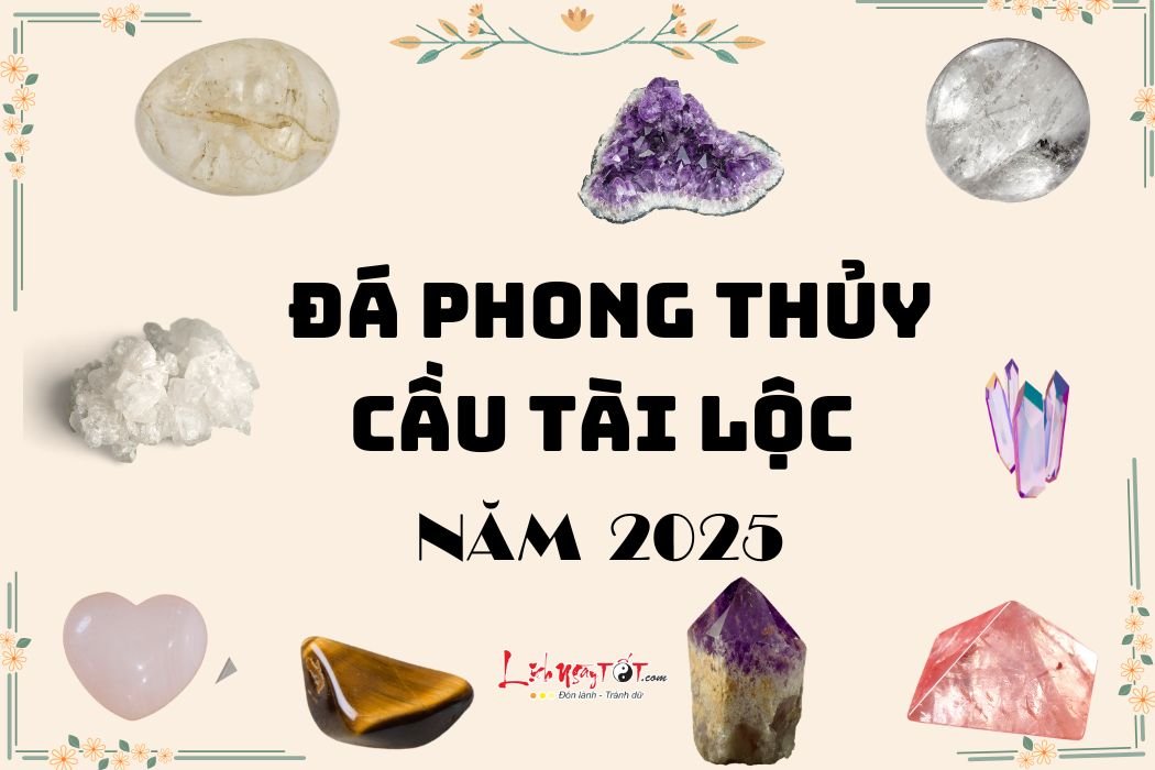 Đá phong thủy cầu tài lộc năm 2025