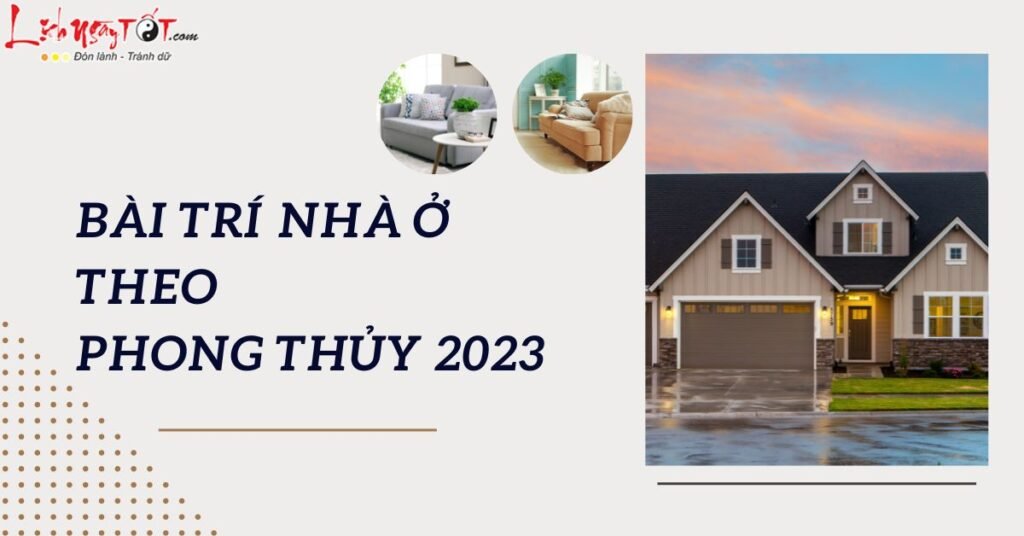 Mẹo bài trí nhà ở theo phong thủy 2023 thu hút tài lộc, đẩy lùi vận đen