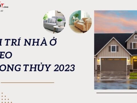 Mẹo bài trí nhà ở theo phong thủy 2023 thu hút tài lộc, đẩy lùi vận đen