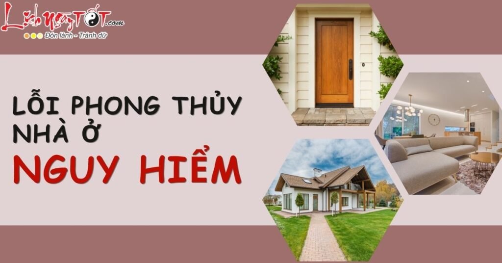 8 lỗi phong thủy nhà ở nguy hiểm cần tránh khi mua hoặc thuê nhà