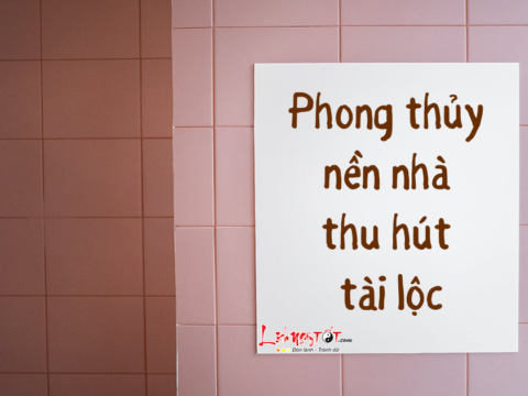 Phong thủy nền nhà thu hút tài lộc: Bí quyết gia chủ cần biết