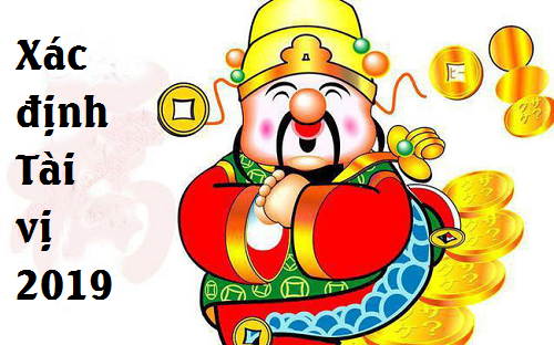 Hướng dẫn xác định Tài vị 2019 chi tiết từng ngày để đón tài lộc