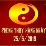 Xem phong thủy hàng ngày Thứ 7 ngày 25/5/2019