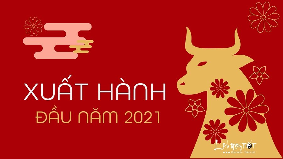 xuat hanh dau nam 2021 xuat hanh dau nam 2021